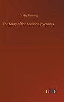 The Story of the Scotish Covenants