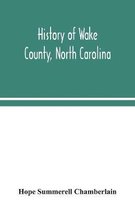 History of Wake County, North Carolina