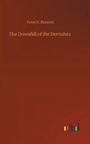The Downfall of the Dervishes
