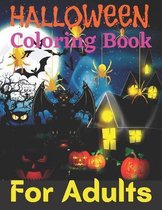 Halloween Coloring Book For Adults: New and Expanded Edition, 25 Unique Designs, Jack-o-Lanterns, Witches, Haunted Houses, and More ( Adults Coloring Books Volume