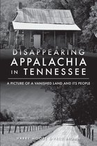Disappearing Appalachia in Tennessee