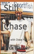 Still with Chase