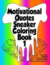 Motivational Quotes Sneaker Coloring Book 1