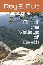Out of the Valleys of Death