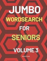 Jumbo Word Search for Seniors: 200 Large Print Grids in Each Volume Containing Fascinating and Stimu- Jumbo Wordsearch for Seniors Volume 3