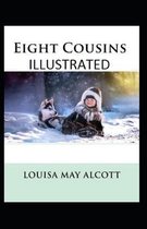 Eight Cousins Illustrated