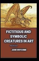 Fictitious and Symbolic Creatures in Art illustrated