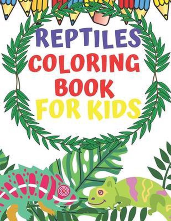 Reptiles Coloring Book For Kids, Simon Cooke | 9798732793239 | Boeken ...