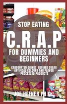 Stop Eating Crap for Dummies and Beginners