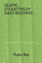 Islamic Etiquettes of Daily Routines