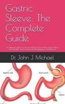 Gastric Sleeve: The Complete Guide