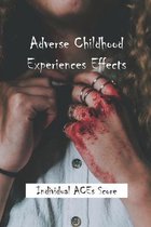 Adverse Childhood Experiences Effects: Individual ACEs Score