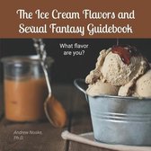 The Ice Cream Flavors and Sexual Fantasy Guidebook