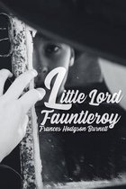 Little Lord Fauntleroy by Frances Hodgson Burnett