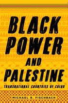 Black Power and Palestine Transnational Countries of Color Stanford Studies in Comparative Race and Ethnicity