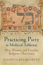 Practicing Piety in Medieval Ashkenaz