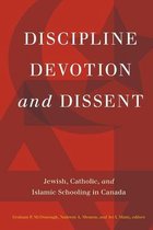 Discipline, Devotion, and Dissent