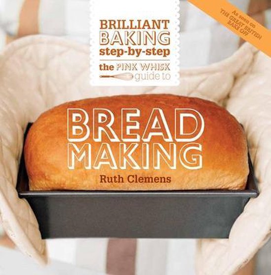 Pink Whisk Guide To Bread Making - cover