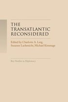 Key Studies in Diplomacy-The Transatlantic Reconsidered