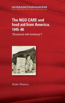 NGO Care and Food Aid from America 1945-80