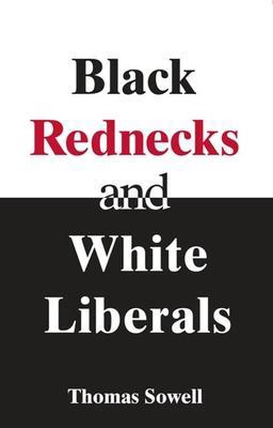 Black Rednecks & White Liberals: Hope, Mercy, Justice and Autonomy in the American Health Care System cadeau geven