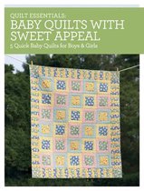 Quilt Essentials - Baby Quilts with Sweet Appeal