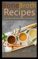 Bone Broth Recipes