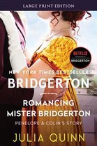 Bridgertons4- Romancing Mister Bridgerton [Large Print]