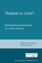 Theatre In Crisis Performance Manifestos