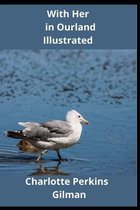 With Her in Ourland Illustrated