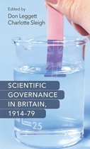 Scientific Governance in Britain 1914-79