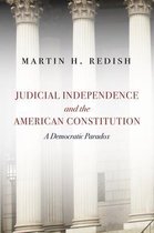 Judicial Independence and the American Constitution