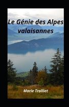 Le Genie des Alpes valaisannes illustre