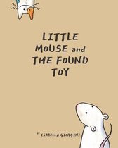 Little mouse and the found toy
