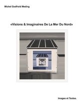 Mer Du Nord- Visions Imaginaires De La Mer Du Nord, Michel