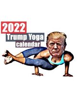 2022 Trump Yoga Calendar