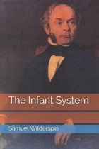 The Infant System