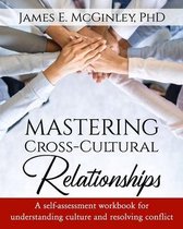 Mastering Cross-cultural Relationships