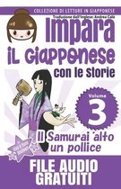 Impara il Giapponese con le Storie: Il Samurai alto un pollice