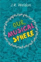 Our Musical Sphere
