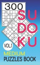 300 Sudoku Medium Puzzles Book Vol.1: Sudoku medium book, puzzles for adults 300 puzzles