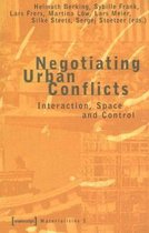 Negotiating Urban Conflicts