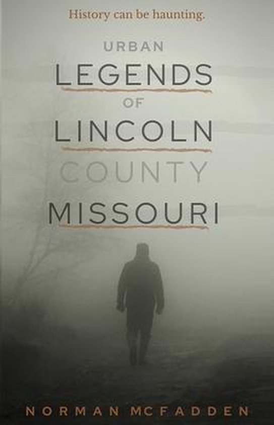 Urban Legends of Lincoln County Missouri