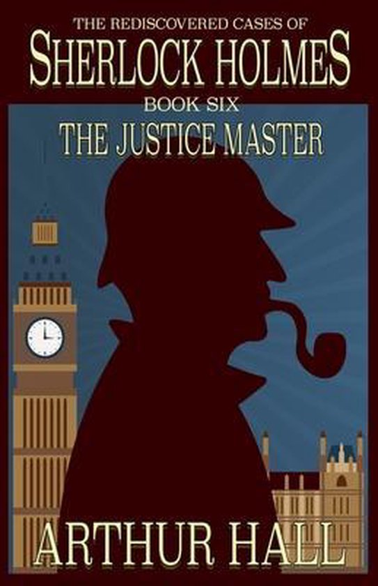 Rediscovered Cases of Sherlock Holmes-The Justice Master - cover