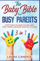 The Baby Bible for Busy Parents [3 in 1]