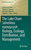 The Lake Charr Salvelinus namaycush Biology Ecology Distribution and Managem