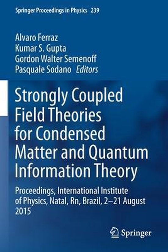 Strongly Coupled Field Theories For Condensed Matter And Quantum Information The 4690