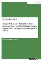Zeitgeschehen und Zeitkritik in Das Steinerne Herz von Arno Schmidt - Analyse ausgewählter thematischer Schwerpunkte - Teil II