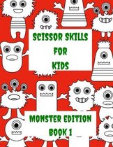 Scissor Skills for Kids - Monster Edition Book 1