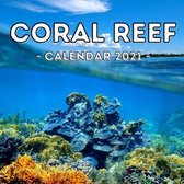 Coral Reef 2021 Calendar: Cute Gift Idea For Men Or Women